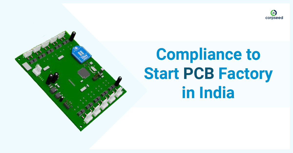 Compliance to start PCB factory in India - Corpseed.jpg